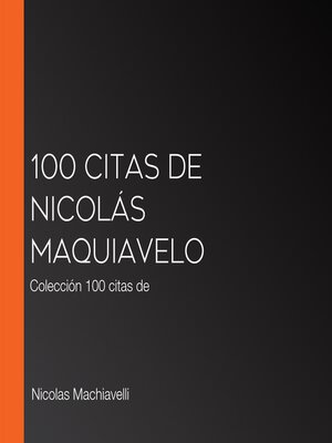 cover image of 100 citas de Nicolás Maquiavelo
